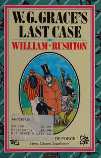 W.G. Grace's Last Case or the War of the Worlds Part Two