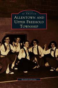 Allentown and Upper Freehold Township (ISBN: 9781531600600)