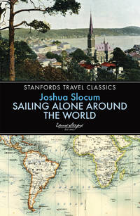 cover of Sailing Alone around the World (Stanfords Travel Classics)