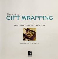 The Art of Giftwrapping : A Guide to Gifts That Look Great