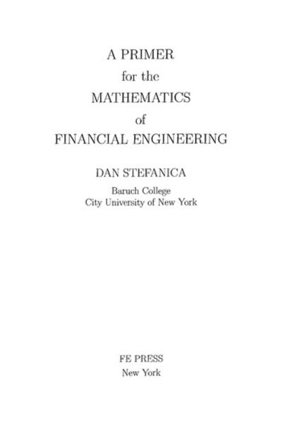 A Primer for the Mathematics of Financial Engineering by Dan Stefanica -  Paperback - from Bonita (SKU: 0979757606.G)