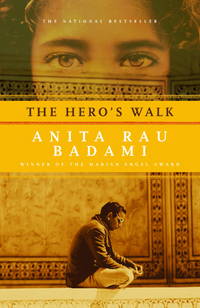 The Hero&#039;s Walk by Badami, Anita Rau - 2000