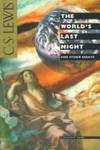 The World's Last Night: And Other Essays