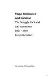 Yaqui Resistance and Survival: The Struggle for Land and Autonomy, 1821–1910
