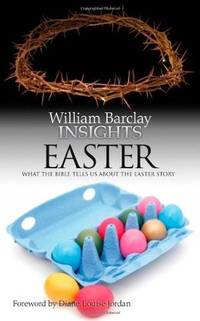 image of Insights: Easter: What the Bible Tells Us About the Easter Story