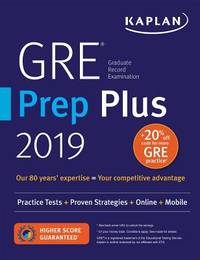 GRE Prep Plus 2019 : Practice Tests + Proven Strategies + Online + Video + Mobile