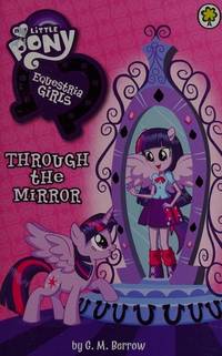 My Little Pony: Equestria Girls: Through the Mirror