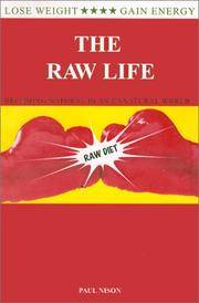 The Raw Life : Becoming Natural in an Unnatural World