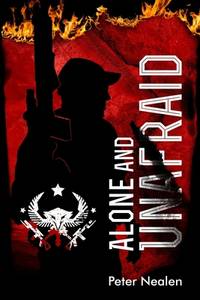 Alone and Unafraid (American Praetorians) (Volume 3)