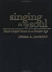 Singing in My Soul: Black Gospel Music in a Secular Age