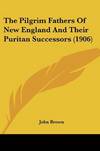 The Pilgrim Fathers Of New England And Their Puritan - 