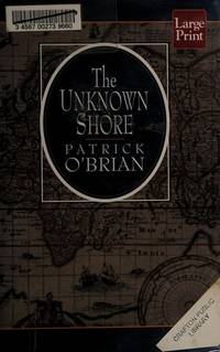 The Unknown Shore by Patrick O'Brian