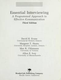Essential Interviewing : A Programmed Approach to Effective Communication