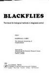 BLACKFLIES The Future for Biological Methods in Integrated Control