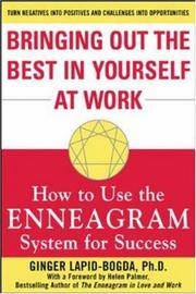 Bringing Out the Best in Yourself at Work: How to Use the Enneagram System for Success