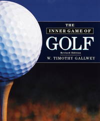 The Inner Game of Golf by Gallwey, W. Timothy