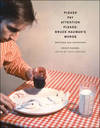Please Pay Attention Please: Bruce Nauman's Words, Writings and Interviews
