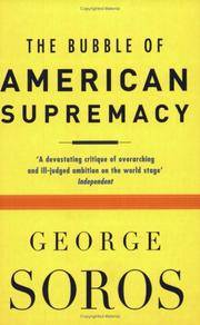 The Bubble of American Supremacy : Correcting the Misuse of American Power