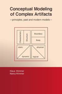 Conceptual Modeling of Complex Artifacts: principles, past and modern models