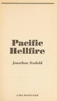 Pacific Hellfire (Freedom Fighters, Book 13) by Jonathan Scofield - 2/1/1982