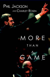 More Than a Game by Charley Rosen,Phil Jackson - 2001-03-12