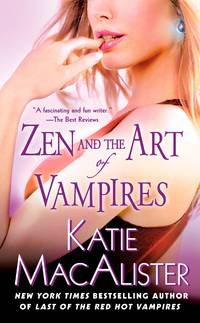 Zen and the Art of Vampires (A Dark Ones Novel) (A Paranormal Vampire Romance) by MacAlister, Katie - 2008