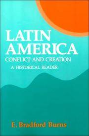 Latin America : Conflict and Creation, a Historical Reader