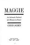 Maggie; An Intimate Portrait of a Woman in Power