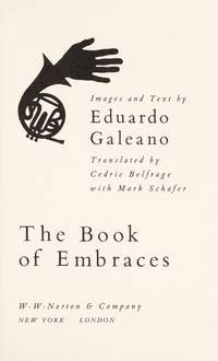 The Book of Embraces by Eduardo Galeano - 1991-04