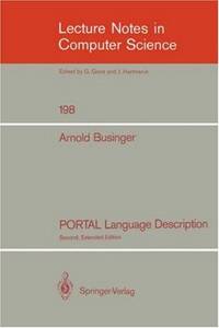 PORTAL Language Description. Lecture Notes in Computer Science, Volume 198. Second, Extended Edition