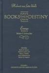 Habent Sua Fata Libelli, Or, Books Have Their Own Destiny: Essays in Honor  of Robert V....