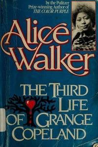 The Third Life of Grange Copeland by Alice Walker - 1977