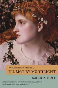 Ill Met By Moonlight by Sarah A. Hoyt - 2001