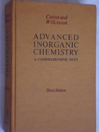 Advanced Inorganic Chemistry by F. A. Cotton - 1972