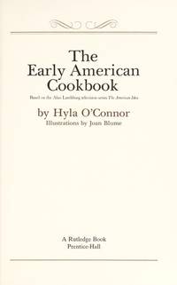 The Early American Cookbook: Based on the Alan Landsburg Television Series The American Idea