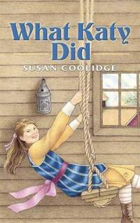 image of What Katy Did (Dover Children's Classics)
