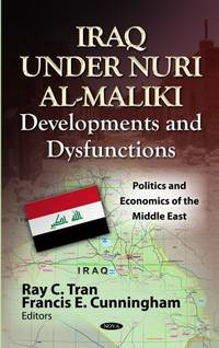 IRAQ UNDER NURI AL-MALIKI: DEVELOPMENTS AND DYSFUNCTIONS