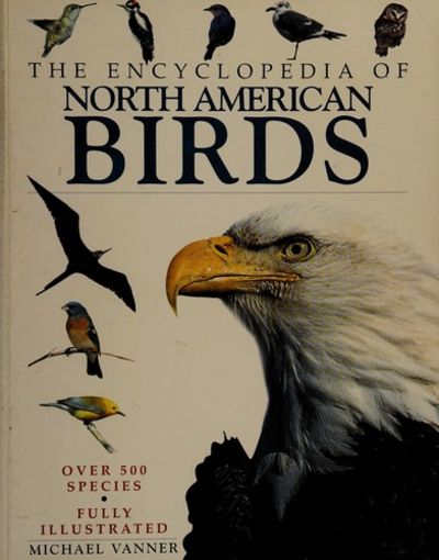 Encyclopedia Of North American Birds by Michael Vanner