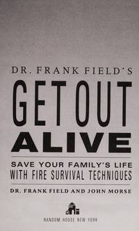 FRANK FIELD'S GET OUT ALIVE