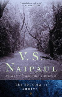 The Enigma of Arrival by Naipaul, V.S