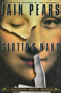 GIOTTOS HAND: A Jonathan Argyll Mystery