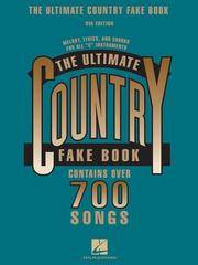 The Ultimate Country Fake Book, 5th Edition