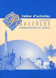 Paralleles: Communication Et Culture, Cahier D'Activites.