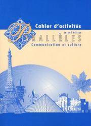 Paralleles: Communication Et Culture, Cahier D'Activites.