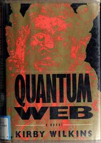 Quantum Web [SIGNED COPY, FIRST PRINTING]