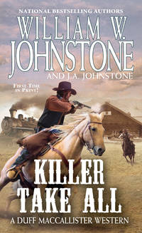 Killer Take All (Duff Maccallister Western) (MacCallister: The Eagles Legacy)