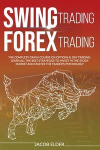 swing trading forex trading: The complete crash course on options & day trading.Learn all the...