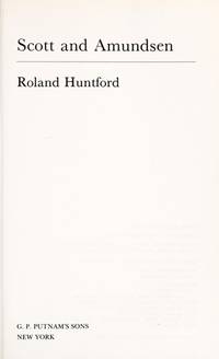 Scott &amp; Amundsen by Huntford, Roland - 1980