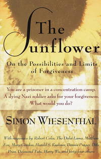The Sunflower: On the Possibilities and Limits of Forgiveness (Newly Expanded Paperback Edition)