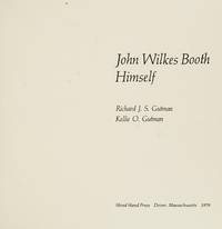 John Wilkes Booth Himself